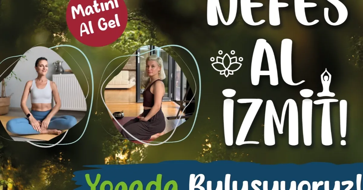 Kocaeli’nde “Nefes Al İzmit” yoga etkinlikleri devam ediyor